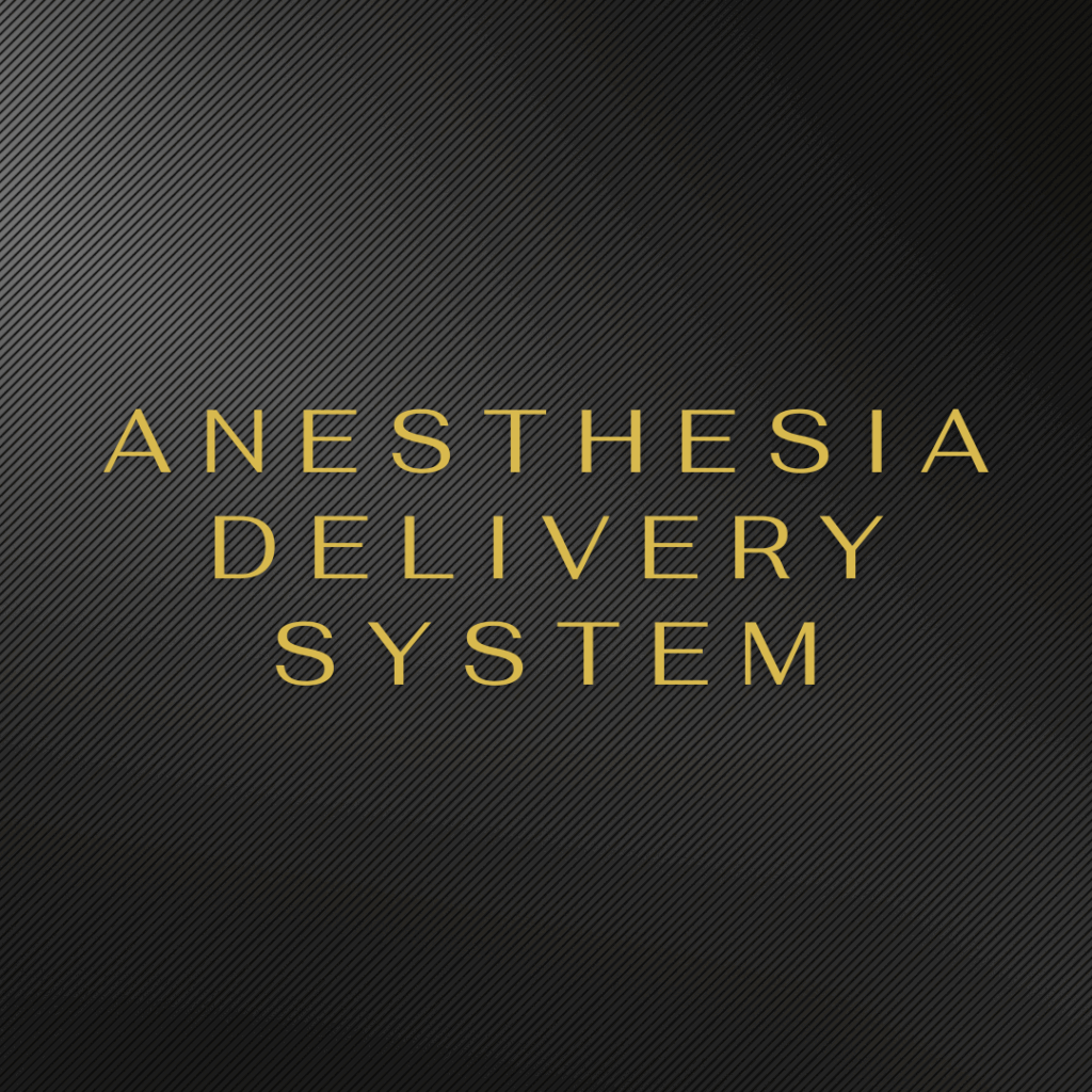 Anesthesia Delivery System